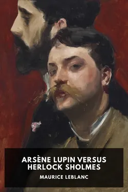 Arsène Lupin Versus Herlock Sholmes