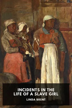 Incidents in the Life of a Slave Girl