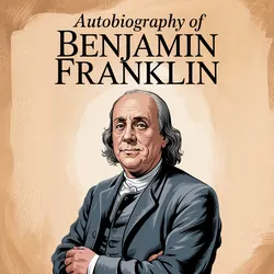 Autobiography of Benjamin Franklin