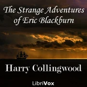Strange Adventures of Eric Blackburn