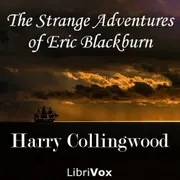 Strange Adventures of Eric Blackburn