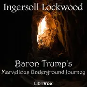 Baron Trump's Marvellous Underground Journey