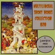 Multilingual Short Works Collection 020 - Poetry & Prose