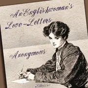 Englishwoman's Love-Letters