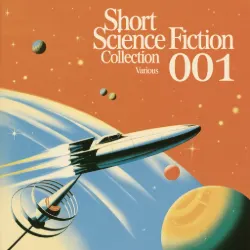Short Science Fiction Collection 001