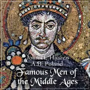 Famous Men of the Middle Ages