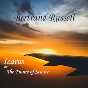 Icarus; or, The Future of Science