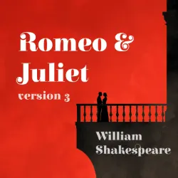 Romeo and Juliet (version 3)