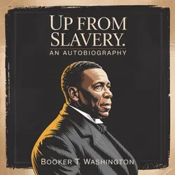 Up from Slavery: An Autobiography