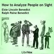 How to Analyze People on Sight Through the Science of Human Analysis: The Five Human Types