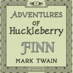 Adventures of Huckleberry Finn