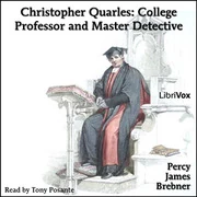 Christopher Quarles: College Professor and Master Detective