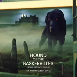 Hound of the Baskervilles (version 5 dramatic reading)