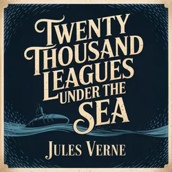 Twenty Thousand Leagues Under the Sea