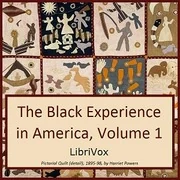 Black Experience in America, 18th-20th Century, Vol. 1