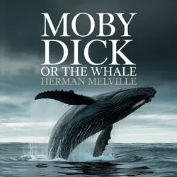 Moby Dick, or the Whale