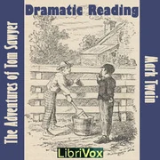 Adventures of Tom Sawyer (Dramatic Reading)