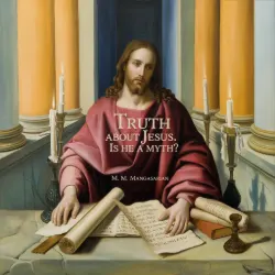 Truth About Jesus. Is He a Myth?
