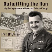 Outwitting The Hun; My Escape From A German Prison Camp