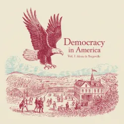Democracy in America Vol. I