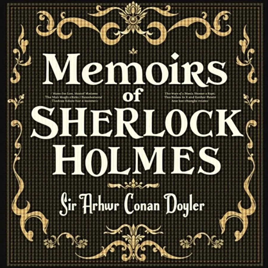 Memoirs of Sherlock Holmes