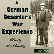 German Deserter's War Experience