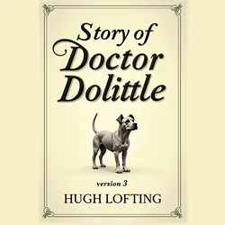 Story of Doctor Dolittle (version 3)