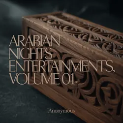 Arabian Nights Entertainments, Volume 01
