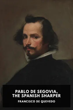 Pablo de Segovia, the Spanish Sharper
