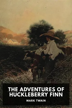 The Adventures of Huckleberry Finn