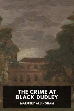 The Crime at Black Dudley