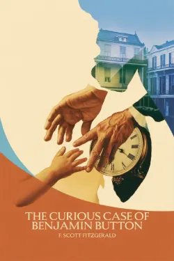 The Curious Case of Benjamin Button