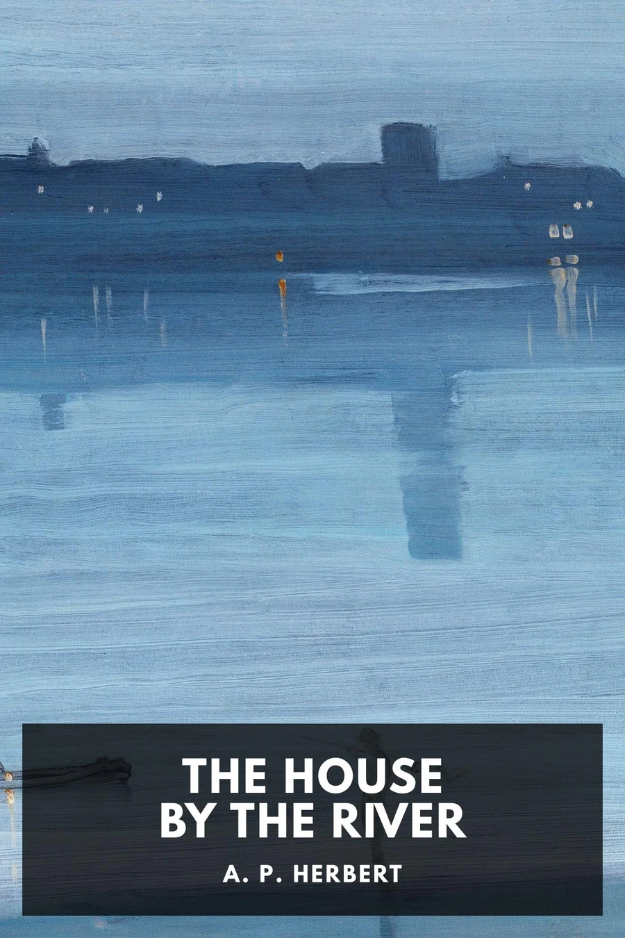 The House by the River