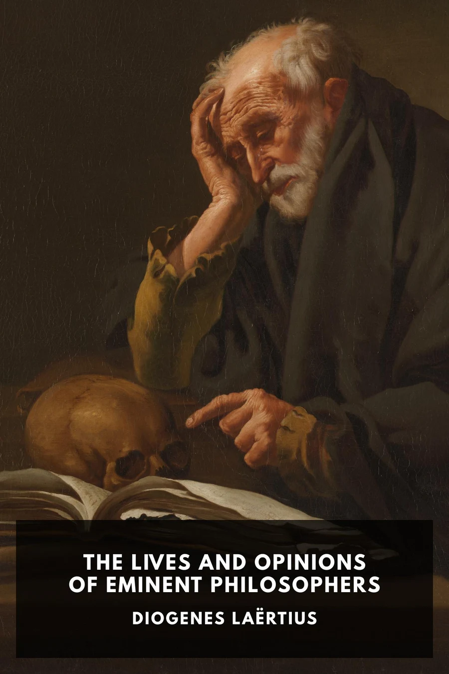 The Lives and Opinions of Eminent Philosophers