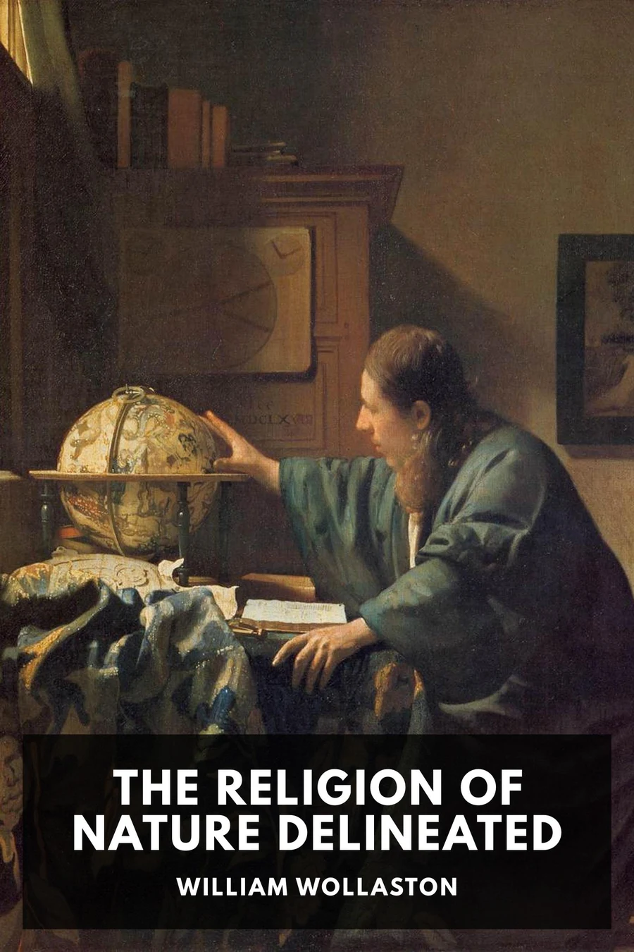 The Religion of Nature Delineated