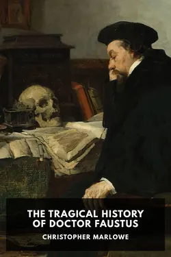 The Tragical History of Doctor Faustus