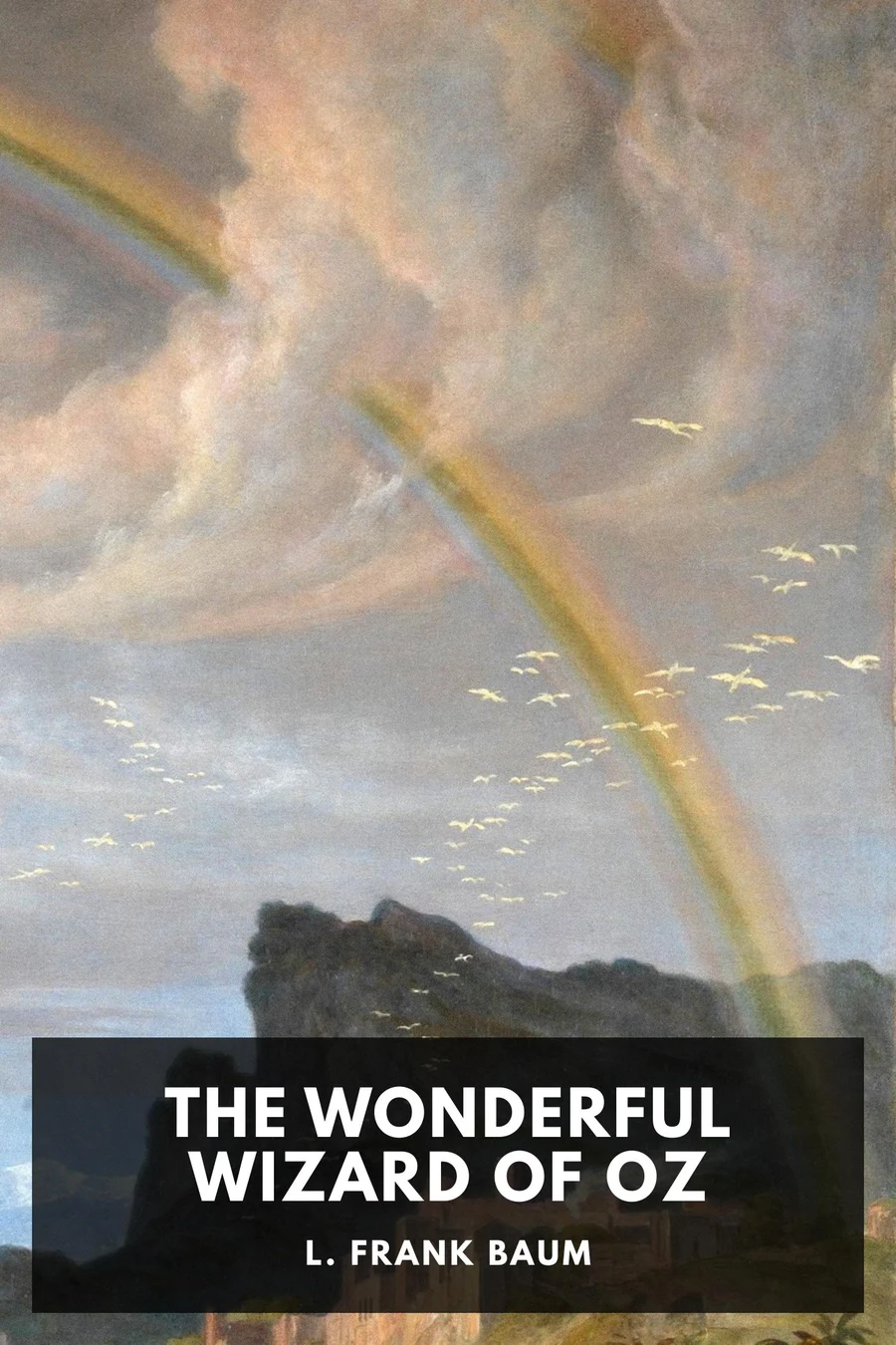 The Wonderful Wizard of Oz