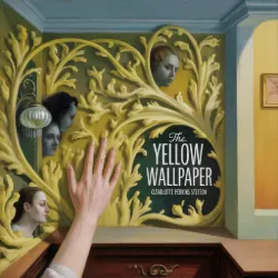 The Yellow Wallpaper